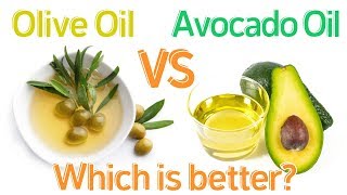 Difference between Olive Oil and Avocado Oil - Which is healthier?