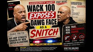 WACK100 CRASHES OUT ON DAWG FACE AND EXPOSES HIM AS A SNITCH: PAPER WORK EXPOSED