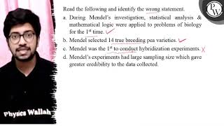 Read the following and identify the wrong statement. a. During Mend...