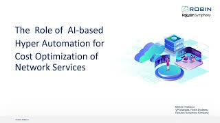 The Role of AI-based Hyper Automation for Cost Optimization | INB, Robin.io Webinar