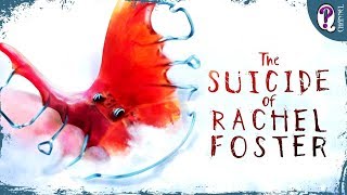The Suicide of Rachel Foster (видео)