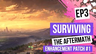 Famous Surviving The Aftermath - Enhancement Patch #1 EP 3 [100% Difficulty, No Commentary] Net Worth