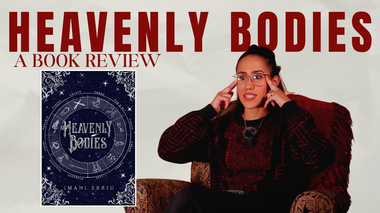 Heavenly Bodies by Imani Erriu 🌕✨️ Book Review 📚