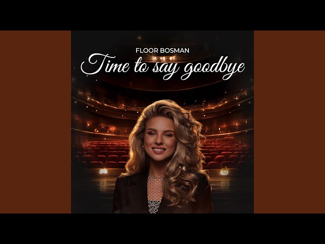 Time To Say Goodbye