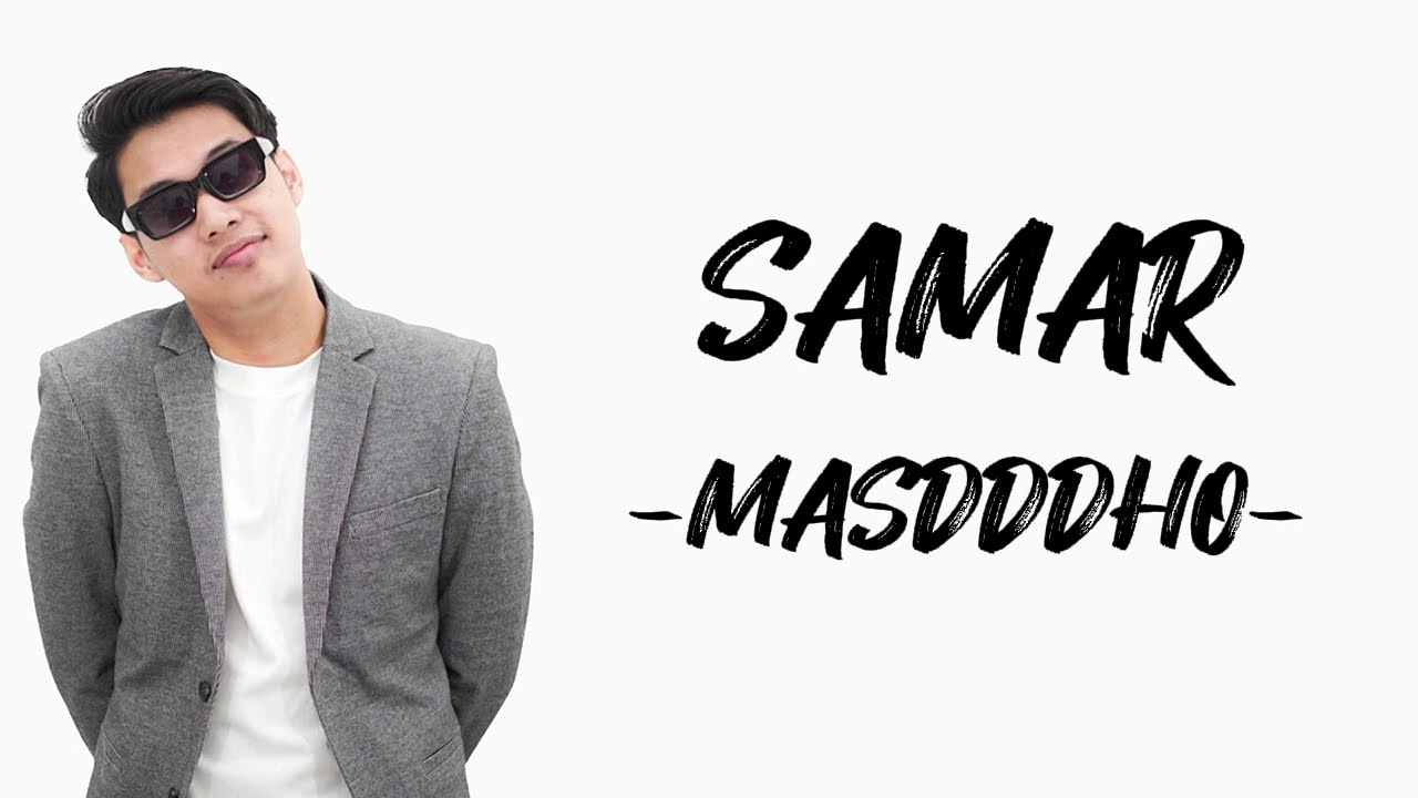 Masdddho - Samar (lirik/Lyric Lagu Indonesia)
