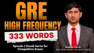 GRE 333 High Frequency Words | Episode 01 | Words A | CSS GRE IELTS UPSC