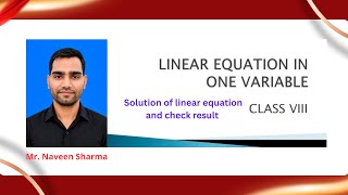 Linear equation in one variable (class 8), how to solve linear equation and check result.