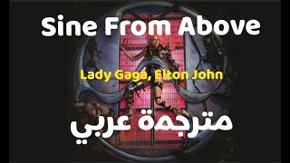 Lady Gaga, Elton John - Sine From Above (Lyrics) | مترجمة