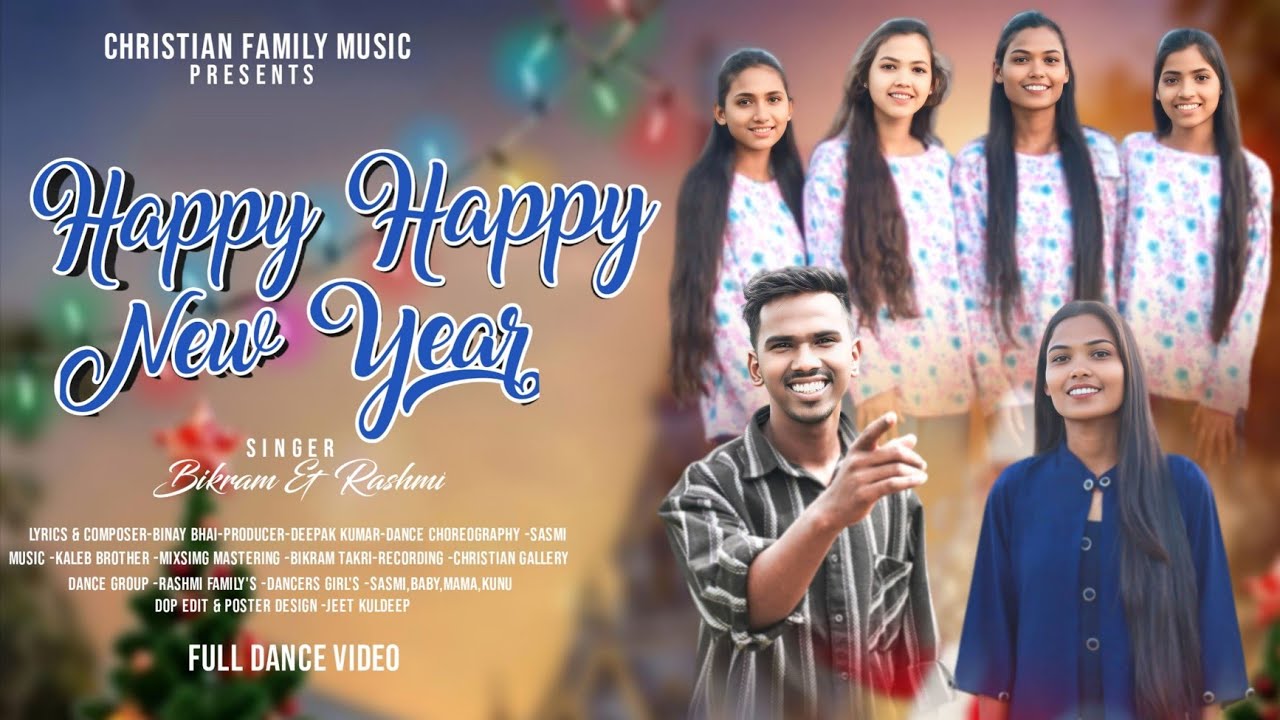 HAPPY HAPPY NEW YEAR | NEW KORAPUTIA CHRISTIAN SONG | BY BIKRAM & RASHMI 
