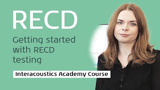 Course: Getting started with RECD testing