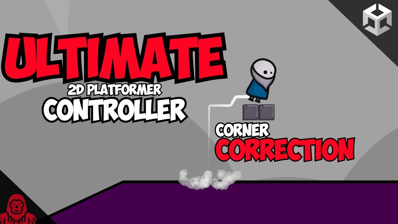 The ULTIMATE 2D Platformer Controller (Part 6) - CORNER CORRECTION