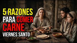 ¿Qué dice la Biblia sobre comer carne el Viernes Santo? Content