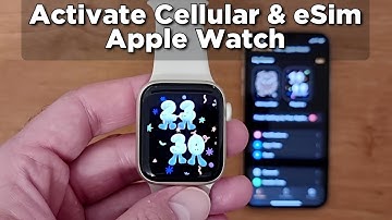How to activate Cellular and eSim on Apple Watch