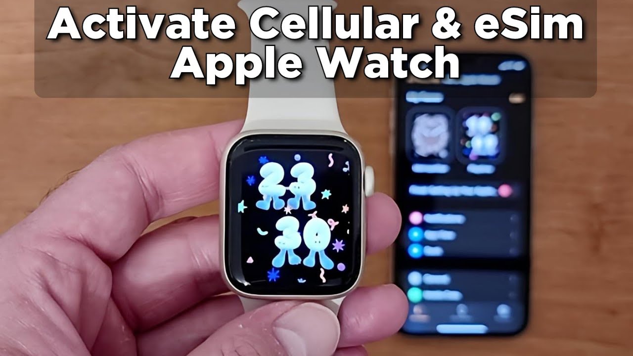 How To Activate Cellular And ESim On Apple Watch YouTube