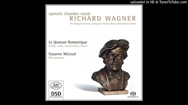 R.Wagner - Am Stillen Herd (Le Quatuor Romantique ...