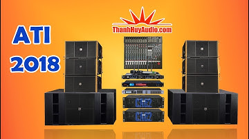 Test Bộ Dàn Sân Khấu 78 Triệu Loa Line Array ATI Mới Nhất Về Hà Nội Cực Hay LH 0902826129