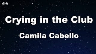 Crying in the Club - Camila Cabello Karaoke 【No Guide Melody】 Instrumental chords