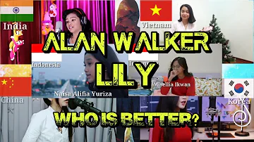 Who is Better? -Alan Walker-Lily || cover by all youtuber in the world