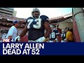 Dallas Cowboys legend Larry Allen passes away at 52