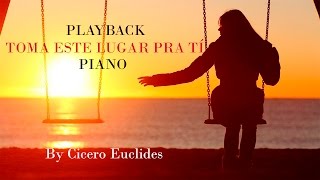 Video thumbnail of "Toma este lugar pra Tí - Samuel Mariano (Playback com legenda) Piano, By Cicero Euclides"