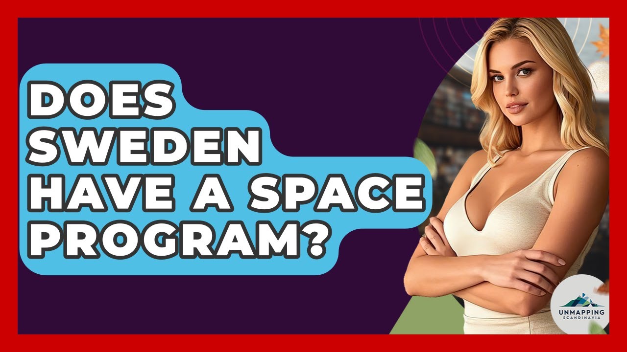 Does Sweden Have A Space Program? - Unmapping Scandinavia