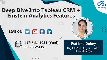 Deep Dive Into Tableau CRM + Einstein Analytics Features With Our Upcoming Webinar