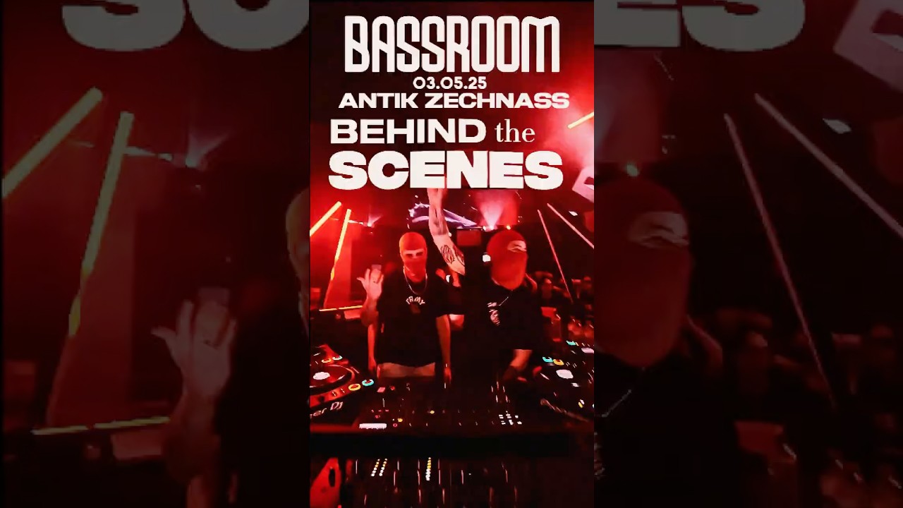 🎥 BEHIND THE SCENES – ANTIK & ZECHNASS DJ SET @BASSROOM Madrid 03/05/25 @ZECHNASS