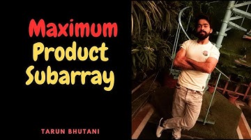 Array-22 | Maximum Product Subarray  | GFG | LeetCode-152