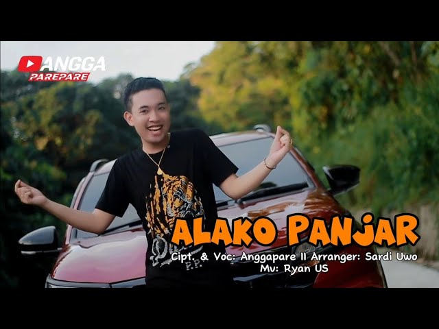 ALAKO PANJAR - AnggaPare || Cipt.Anggapare ( Official Music Video ) class=