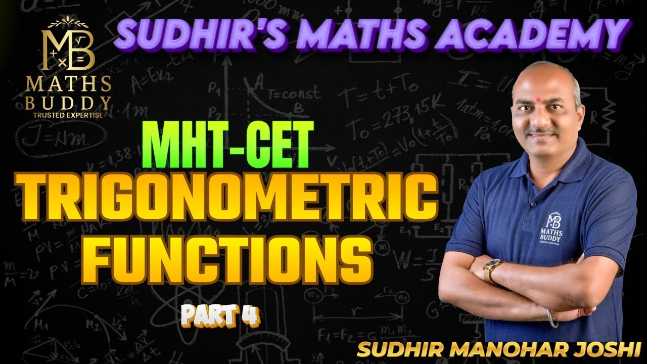 PART 4 MHT-CET TRIGONOMETRIC FUNCTIONS