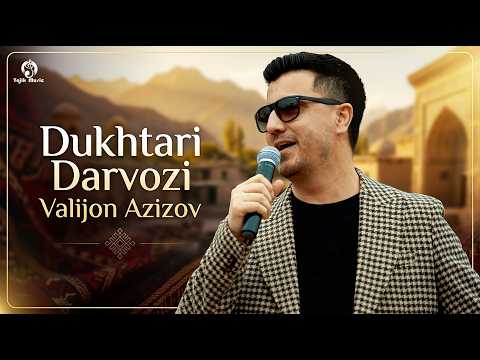 Valijon Azizov - Dukhtari Darvozi / Валичон Азизов - Духтари Дарвози