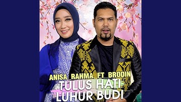 Tulus Hati Luhur Budi (feat. Brodin)