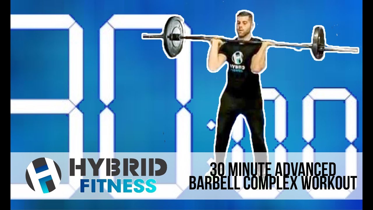 30 Minute Advanced Barbell Complex Workout Build Muscle and Torch