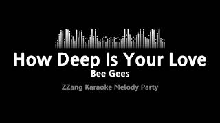 Bee Gees - How Deep Is Your Love (Melody) (Karaoke)