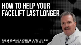 How To Help Your Facelift Last Longer