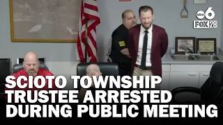 Scioto Township trustee claims wrongful arrest in public meeting