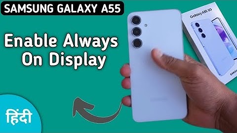 Samsung A55 5G always on display kaise enable kare, how to activate always on display in Samsung, en