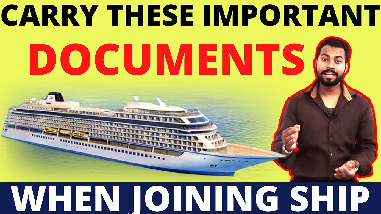 Carry these important Documents When Joining Ship | What Document I ...