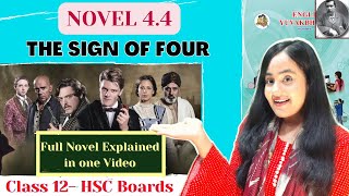 The Sign Of Four| Class 12| Novel 4.4| One Shot Explanation| Maharashtra Board