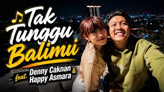 🎵 Tak Tunggu Balimu feat. Denny Caknan & Happy Asmara | Lagu Jawa Romantis Terbaik 2026 🎵