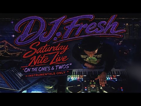 Saturday Nite Live With DJ.Fresh On The Ones & Twos Episode #1