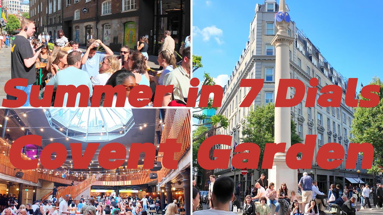 4K UHD Summer Tour Seven Dials & 7 Dials Market St. Giles West End Covent Garden London England UK
