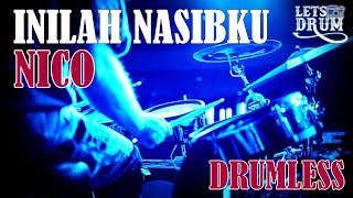 DRUMLESS | INILAH NASIBKU NICO