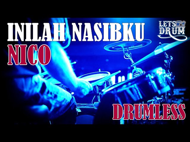 DRUMLESS | INILAH NASIBKU NICO