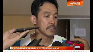 Hendrawan Mampu Pikul Tanggungjawab