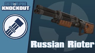 TF2C: Custom Weapons: Knockout Demonstration - Russian Rioter