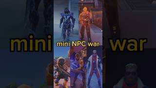 mini NPC war