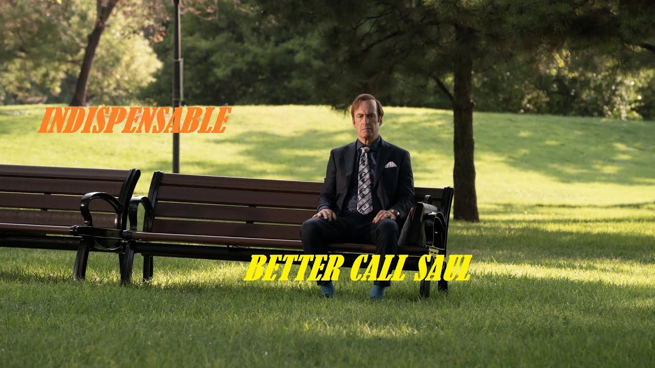BETTER CALL SAUL INDISPENSABLE