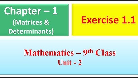 Order of Matrix & Equal Matrices - Unit - 1 (Lecture-2) |Mathematics 9th Class |Toqeer Academy
