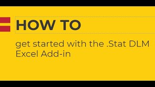 How to get started with .Stat DLM Excel Add-in